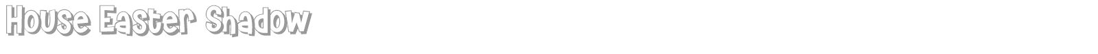 House Easter font preview